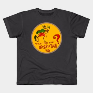 What Did The Woggle-Bug Say? - TYA Revival Logo (Version 2) Kids T-Shirt